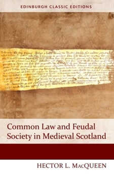 Paperback Common Law and Feudal Society in Medieval Scotland Book