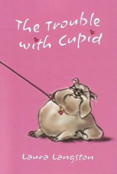 Paperback The Trouble with Cupid Book