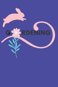 GARDENING: PLANTING TRACKER, SHOPPING LIST, PLOT PLANS, HANGING BASKET INFO. AND SO MUCH MORE