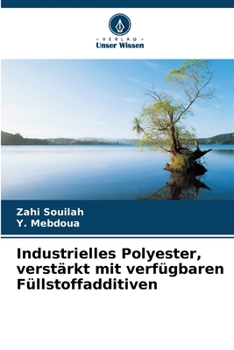 Paperback Industrielles Polyester, verstärkt mit verfügbaren Füllstoffadditiven [German] Book