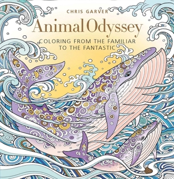 Paperback Animal Odyssey: Coloring from the Familiar to the Fantastic Book