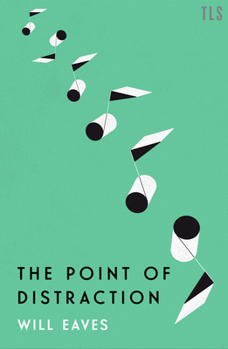 Hardcover The Point of Distraction Book