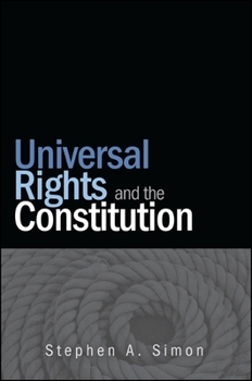 Paperback Universal Rights and the Constitution Book