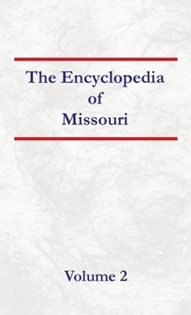 Hardcover Encyclopedia of Missouri - Volume 2 Book