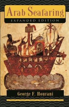 Paperback Arab Seafaring: In the Indian Ocean in Ancient and Early Medieval Times - Expanded Edition Book