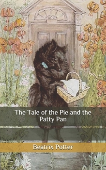 Paperback The Tale of the Pie and the Patty Pan Book