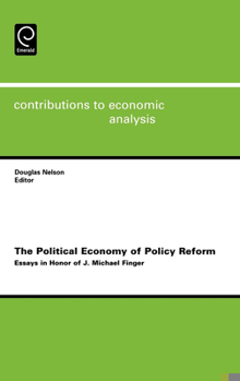 Hardcover The Political Economy of Policy Reform: Essays in Honor of J. Michael Finger Book