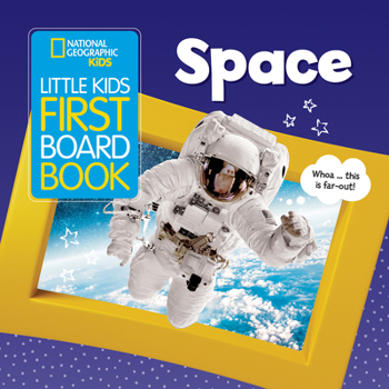 Board book National Geographic Kids Little Kids First Board Book: Space Book