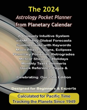 Paperback 2024 Astrology Pocket Planner from Planetary Calendar: A Uniquely Intuitive System with Astrology Forecasts Book