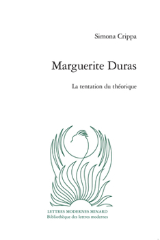 Paperback Marguerite Duras: La Tentation Du Theorique [French] Book
