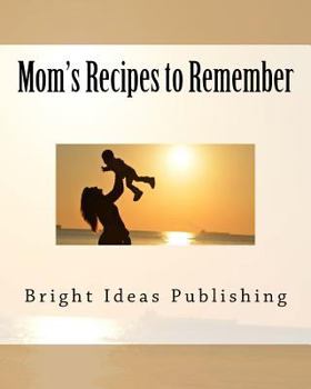 Paperback Mom's Recipes to Remember Book