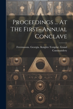 Paperback Proceedings ... At The First- Annual Conclave Book