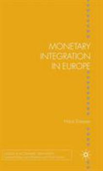 Hardcover Monetary Integration in Europe Book