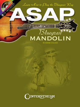 Paperback ASAP Bluegrass Mandolin: Learn How to Play the Bluegrass Way [With 2 CDs] Book