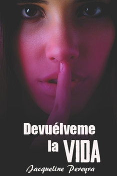 Paperback Devuélveme la vida [Spanish] Book