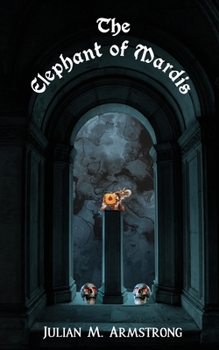 Paperback The Elephant of Mardis: The Chronicles of Tala - Book 2 Book