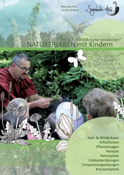 Paperback Naturerleben mit Kindern: Wildkräuter entdecken [German] Book