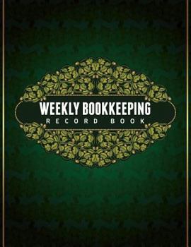 Paperback Weekly Bookkeeping Record Book