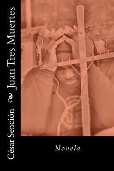Paperback Juan Tres Muertes: Novela [Spanish] Book