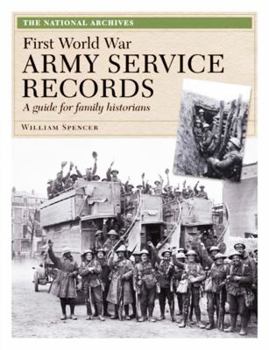 Paperback First World War Army Service Records: A Guide for Family Historians Book