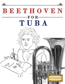 Paperback Beethoven for Tuba: 10 Easy Themes for Tuba Beginner Book