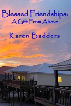 Paperback Blessed Friendships: A Gift From Above Book