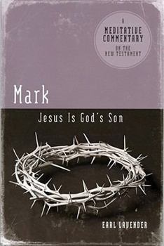 Paperback Meditative Commentary Series: Mark: Jesus Is God's Son Book