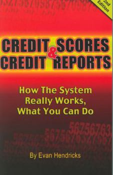 Paperback Credit Scores & Credit Reports: How the System Really Works, What You Can Do, 2nd Edition Book
