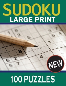 Sudoku Large Print 100 Puzzles NEW: One Puzzle Per Page Created and Imagines Brain Games Ideas For Easy Home and Office Travel Trip Grip
