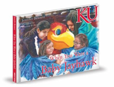 Hardcover When You Were a Baby Jayhawk Book