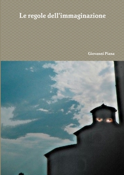 Paperback Le regole dell'immaginazione [Italian] Book