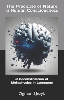 Paperback The Predicate of Nature in Human Consciousness Book