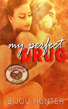 My Perfect Drug - Book #2 of the Reapers MC: Ellsberg Chapter