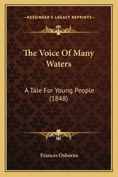 Paperback The Voice Of Many Waters: A Tale For Young People (1848) Book
