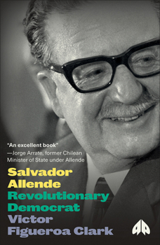 Paperback Salvador Allende: Revolutionary Democrat: Revolutionarvy Democrat Book