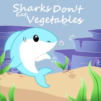 Paperback Sharks Don't Eat Vegetables Book