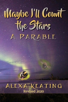 Paperback Maybe I'll Count the Stars: A Parable Book