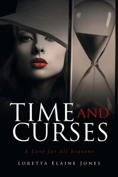 Paperback Time and Curses: A Love for All Seasons Book