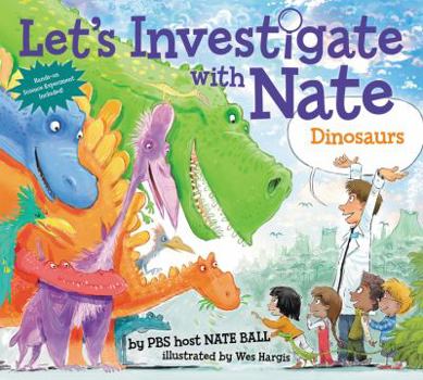 Hardcover Let's Investigate with Nate: Dinosaurs Book