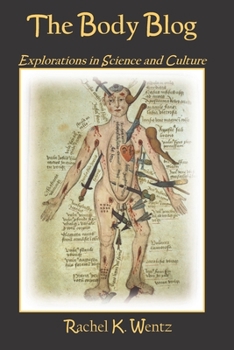 Paperback The Body Blog: Explorations in Science and Culture Book