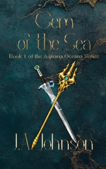 Gem of the Sea: Aquaria Oceana Book 1