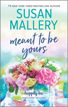 Meant to Be Yours - Book #5 of the Happily Inc