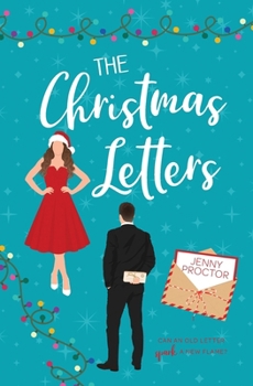 The Christmas Letters: A Sweet Holiday Romantic Comedy