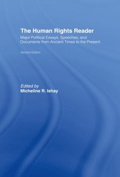 Hardcover The Human Rights Reader: Major Political Essays, Speeches and Documents from Ancient Times to the Present Book