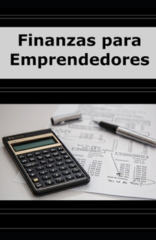 Paperback Finanzas para Emprendedores [Spanish] Book