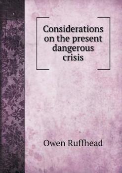 Paperback Considerations on the present dangerous crisis Book