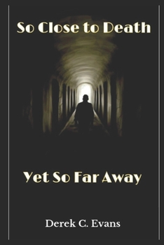Paperback So Close to Death Yet So Far Away: P.O.T.S. Book