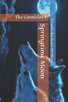 Paperback Springtime Moon: The Canticles V Book