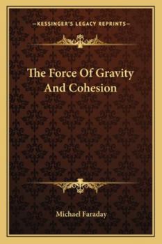 The Force Of Gravity And Cohesion