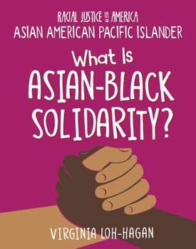 Paperback What Is Asian-Black Solidarity? Book